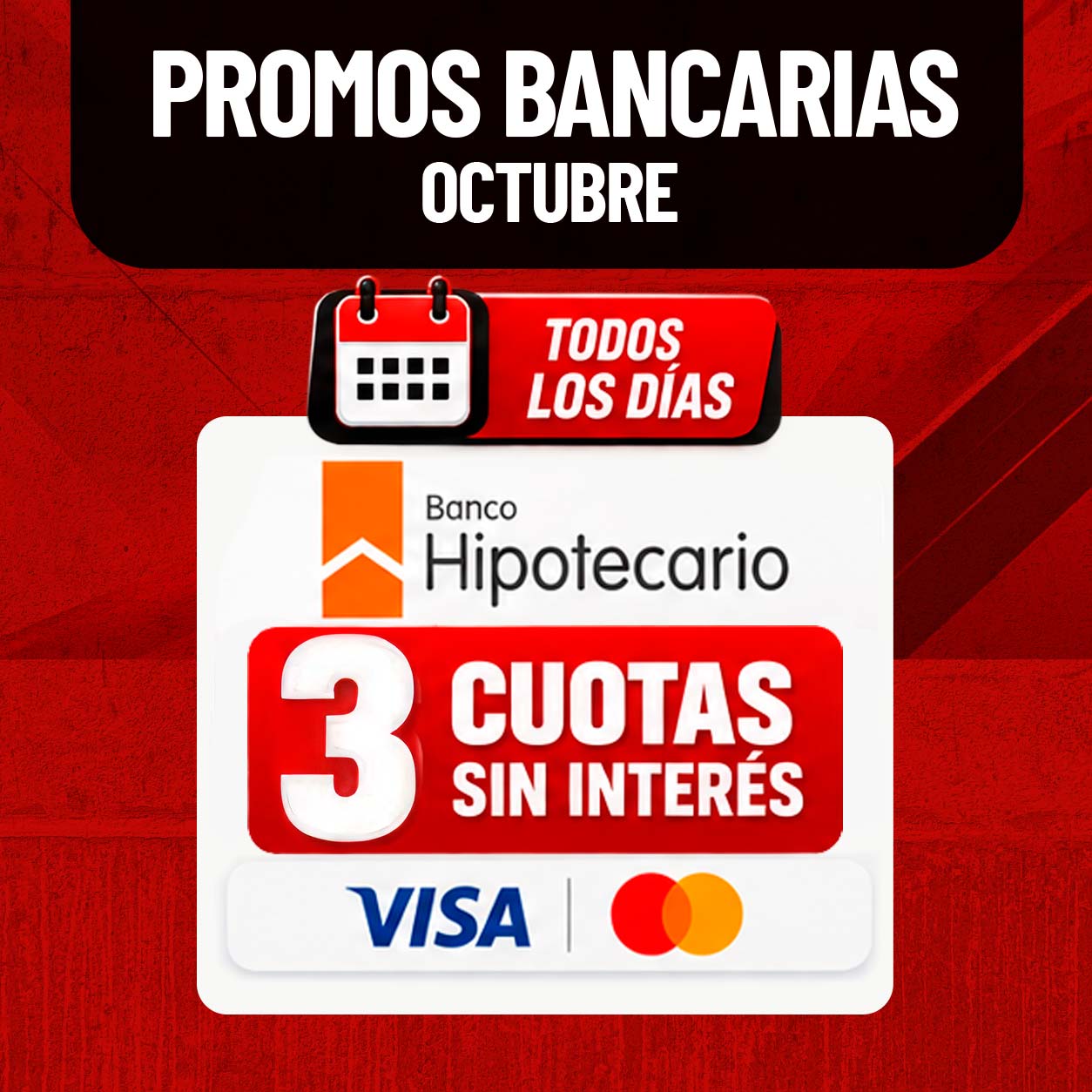 Promoción Super H3 de 3 cuotas sin interés con Banco Hipotecario todos los días de ocubre