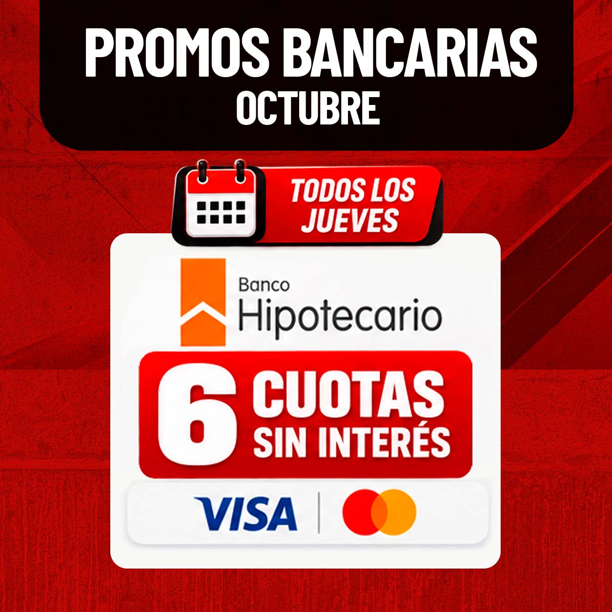 Promoción Super H3 de 6 cuotas sin interés con Banco Hipotecario todos los jueves de ocubre