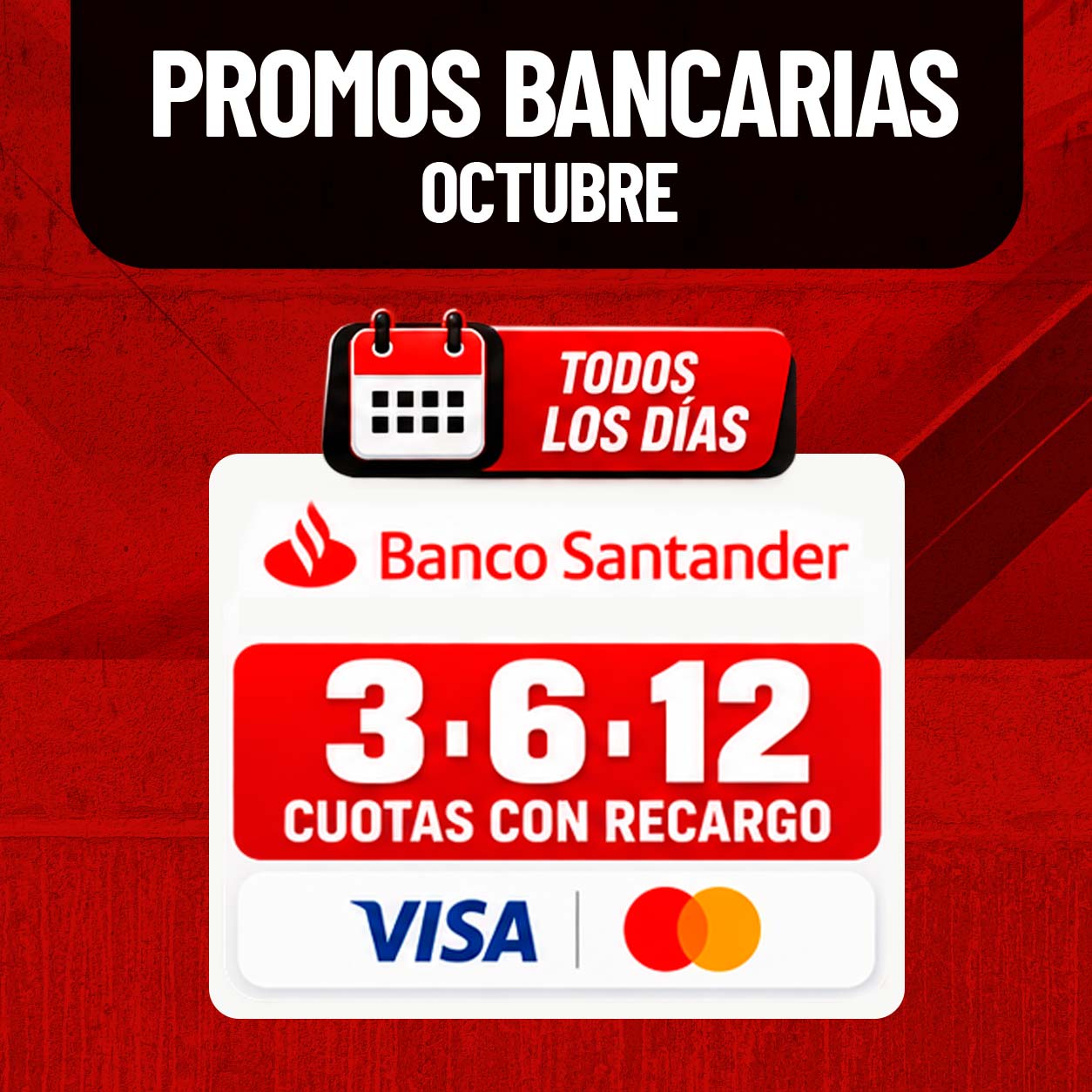 Promoción Super H3 de 3, 6 y 12 cuotas con recargo de Banco Santander